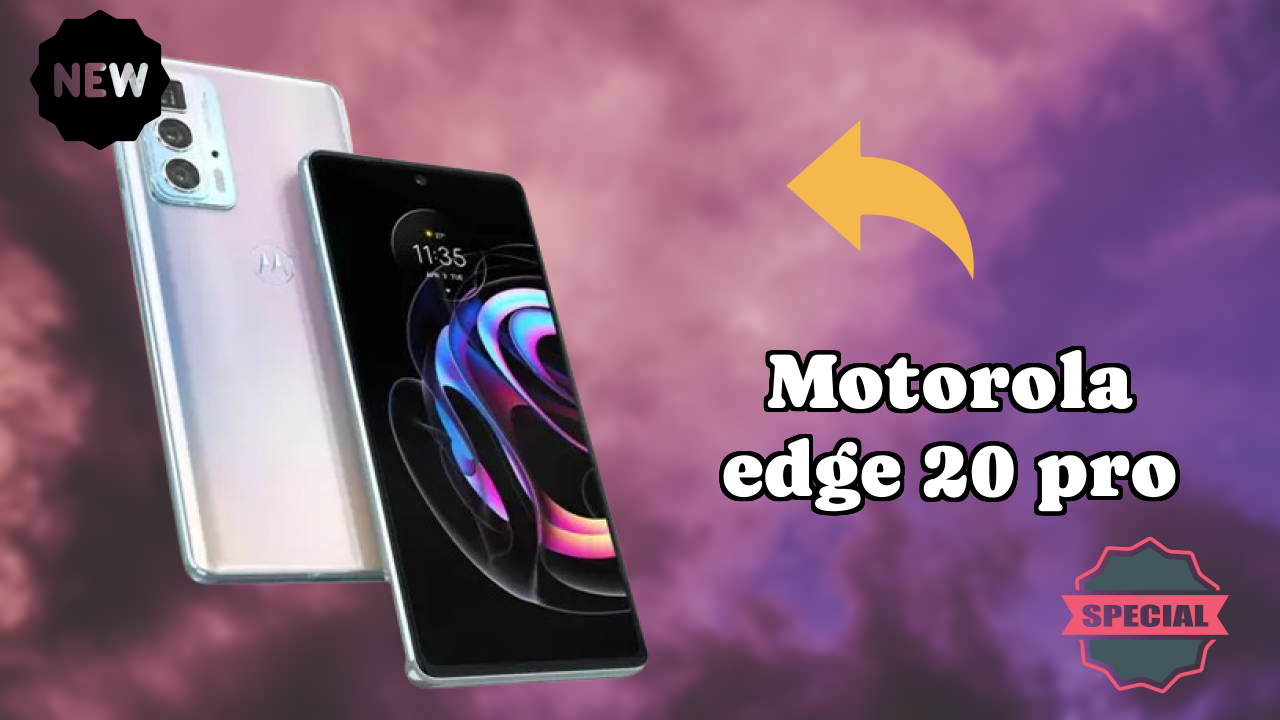 Motorola Edge 20 Pro Display Analysis: 6.7 Inches (17.02 Cm) Quality