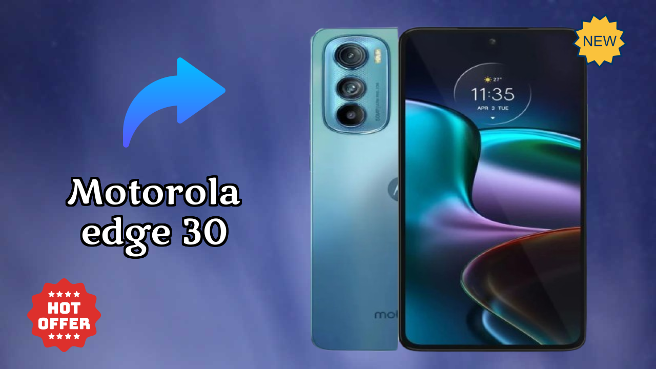 Motorola Edge 30 at ₹19,990 - Complete Buying Guide