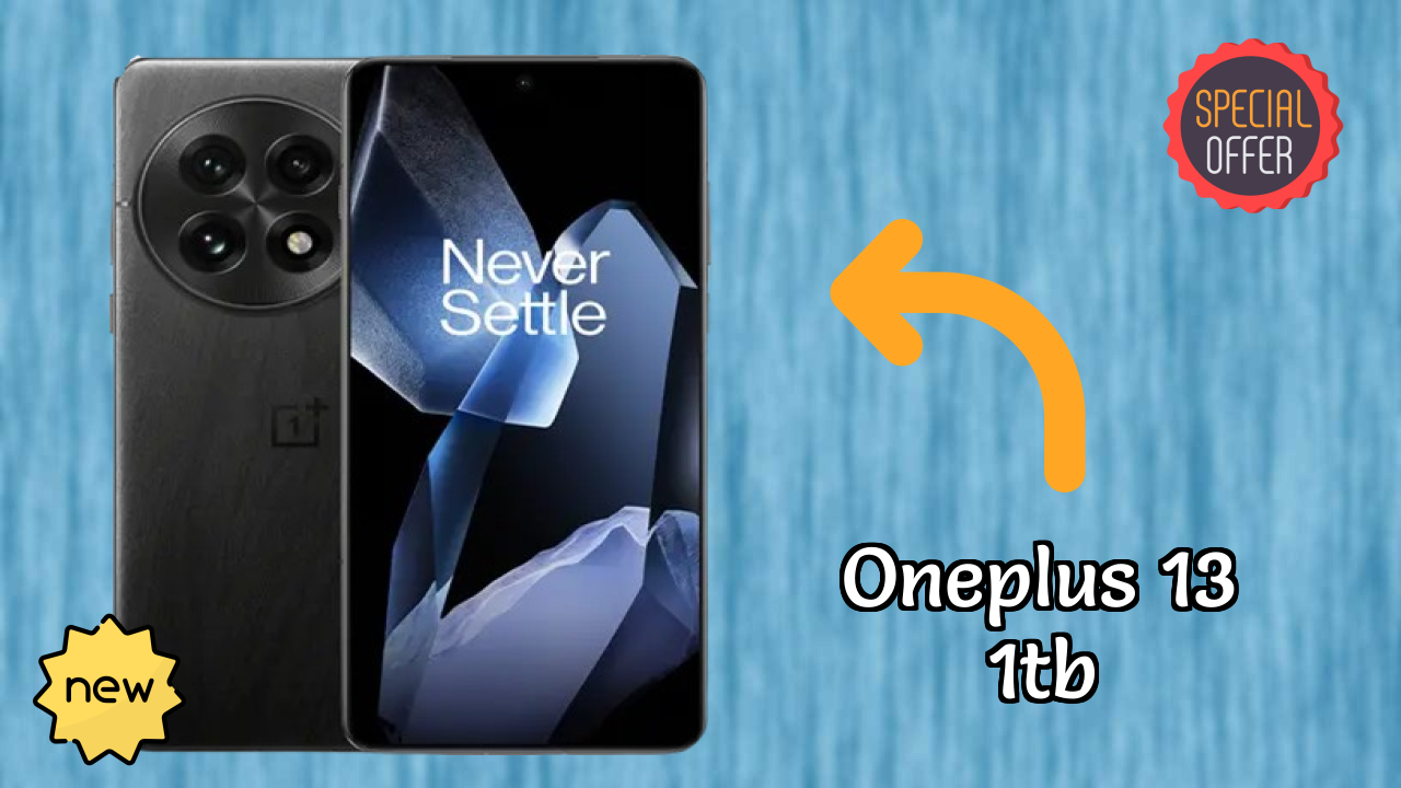 OnePlus 13 1TB New 2026: fetchers and Reveies with Amazing Brand