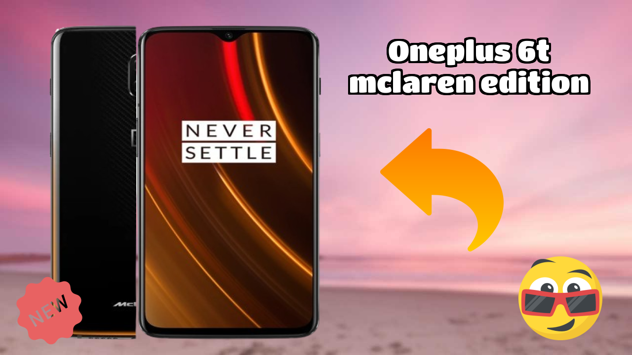 OnePlus 6T McLaren Edition Battery Test: 3700 MAh Warp Charging How Long Lasts