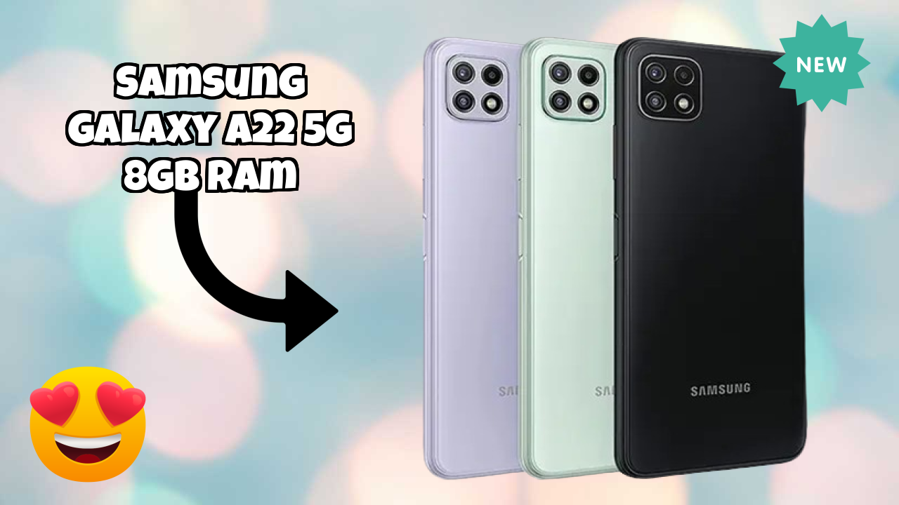 Samsung Fans: Samsung Galaxy A22 5G 8GB RAM Now Available at Just ₹20,999