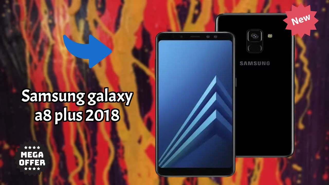 Samsung Galaxy A8 Plus 2018 Display Quality: Super AMOLED Explained