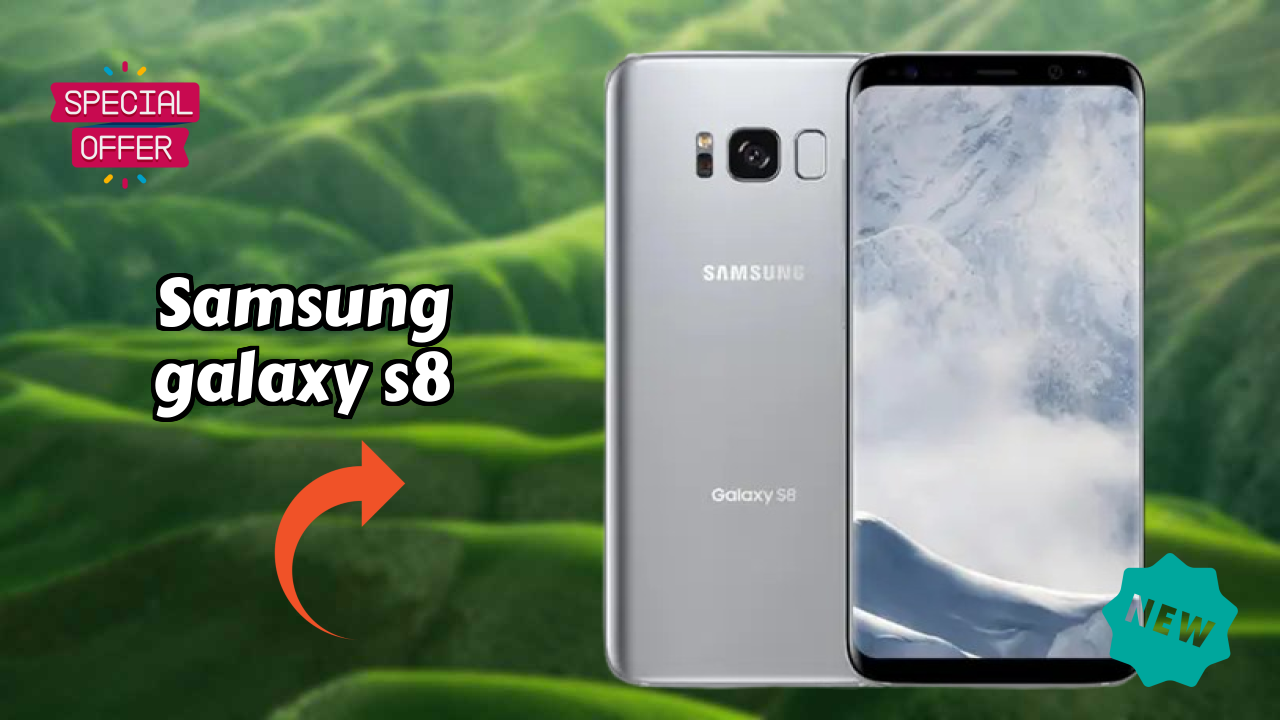 Samsung Galaxy S8 2026: Camera and Long Life Bettry With Diifertnt Co