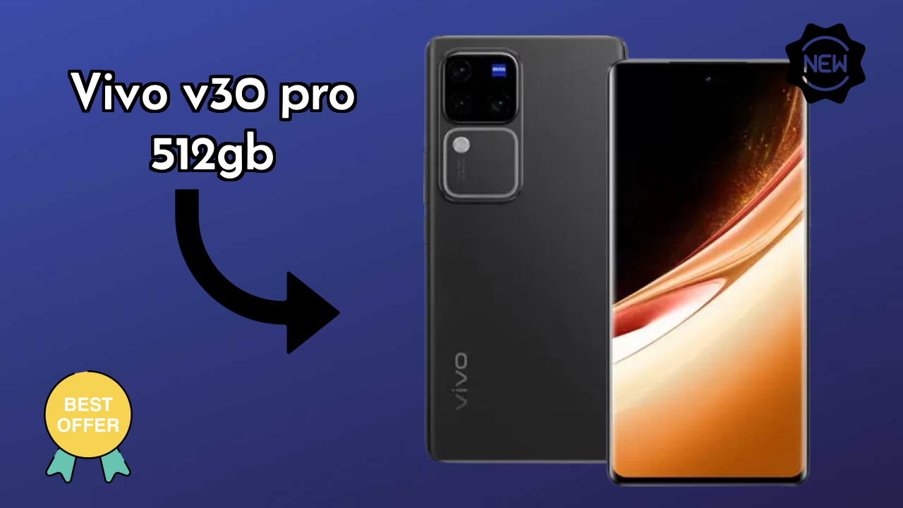 Vivo V30 Pro 512GB 2026 Camera, Battery & Display Breakdown
