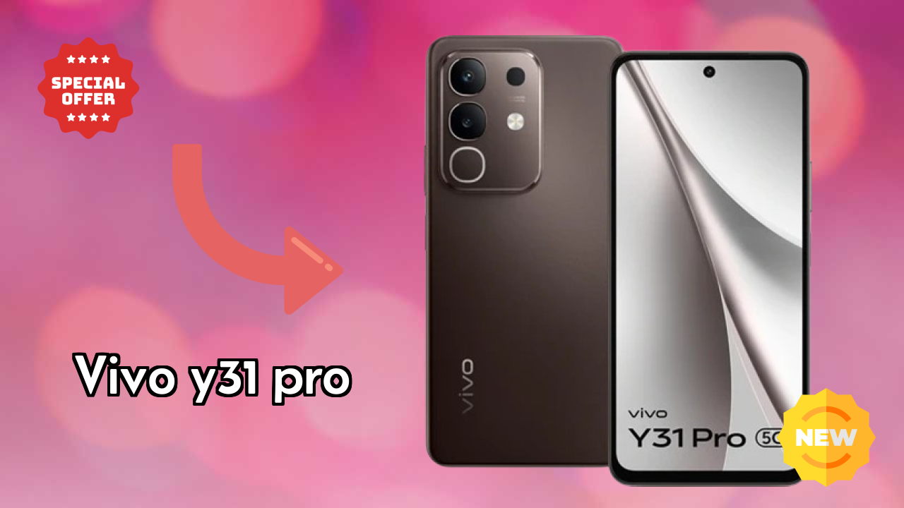 Vivo Vivo Y31 Pro - Best Features You Should Know