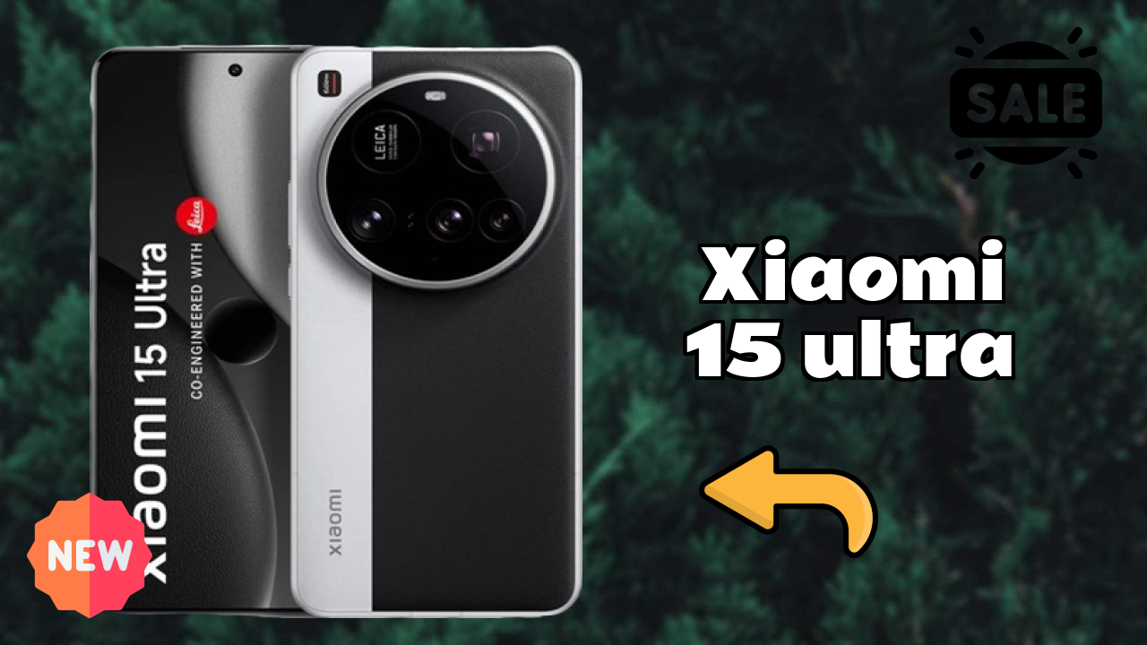 Xiaomi 15 Ultra Display Technology: LTPO AMOLED Quality