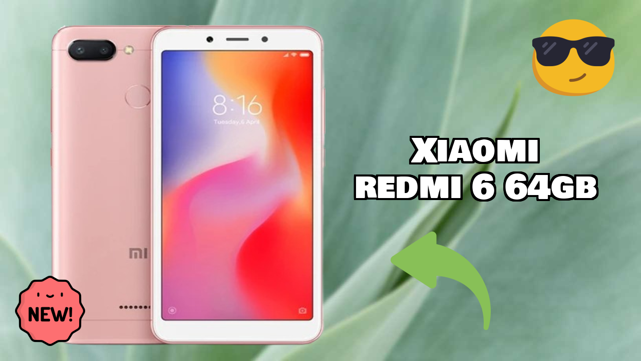 Why Xiaomi Xiaomi Redmi 6 64GB is Perfect for Content Creators